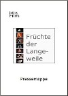 Pressemappe Früchte der Langeweile